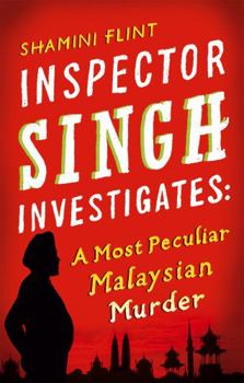 Paperback Inspector Singh Investigates: A Most Peculiar Malaysian Murder Book