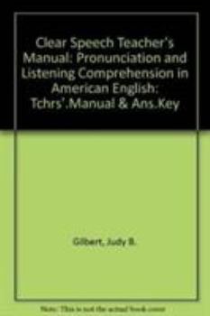 Paperback Clear Speech Teacher's Manual: Pronunciation and Listening Comprehension in American English Book