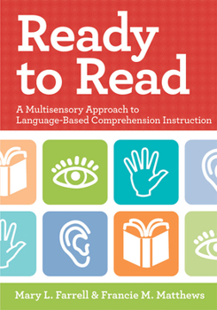 Paperback Ready to Read: A Multisensory Approach to Language-Based Comprehension Instruction Book