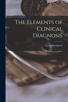 Paperback The Elements of Clinical Diagnosis Book