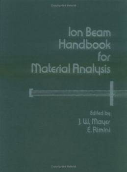 Hardcover Ion Beam Handbook for Material Analysis (Casebound) Book