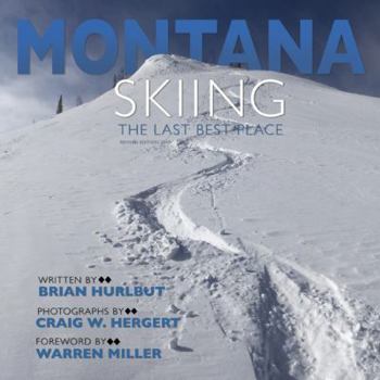 Hardcover MONTANA: Skiing The Last Best Place Book