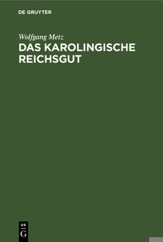 Hardcover Das karolingische Reichsgut [German] Book