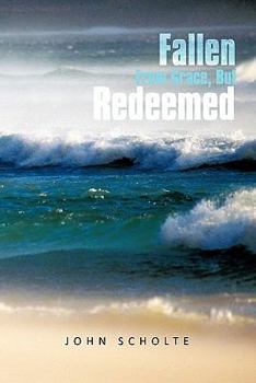 Paperback Fallen from Grace, But Redeemed Book