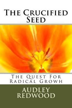 Paperback The Crucified Seed Book