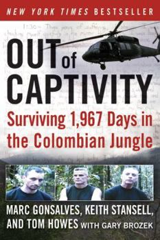 Paperback Out of Captivity: Surviving 1,967 Days in the Colombian Jungle Book