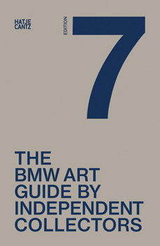 Paperback The Seventh BMW Art Guide by Independent Collectors Book