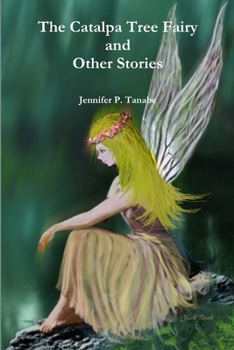 Paperback The Catalpa Tree Fairy and Other Stories Book