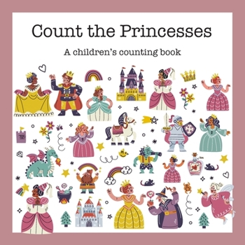 Paperback Count the Princesses: A Children's Counting Book