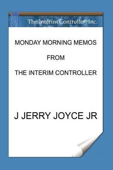 Paperback Monday Morning Memos from the Interim Controller Book