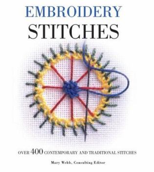 Hardcover Embroidery Stitches: Over 400 Contemporary and Traditional Stitch Patterns Book