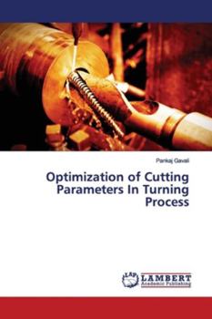 Paperback Optimization of Cutting Parameters In Turning Process Book