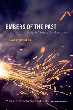 Paperback Embers of the Past: Essays in Times of Decolonization Book