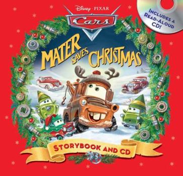 Paperback Disney*pixar Cars Mater Saves Christmas Storybook & CD [With CD (Audio)] Book