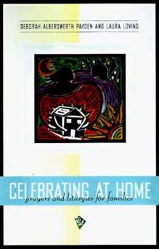 Paperback Celebrating at Home: Prayers and Liturgies for Families Book