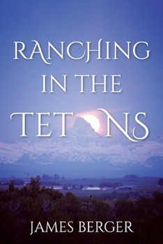 Paperback Ranching in the Tetons Book