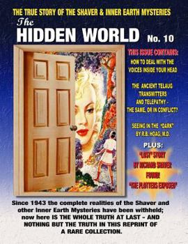 Paperback The Hidden World Number 10: The True Story Of The Shaver And Inner Earth Mysteries Book