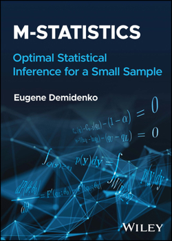 Hardcover M-Statistics: Optimal Statistical Inference for a Small Sample Book