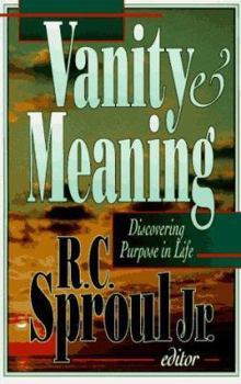 Paperback Vanity & Meaning: Discovering Purpose in Life Book