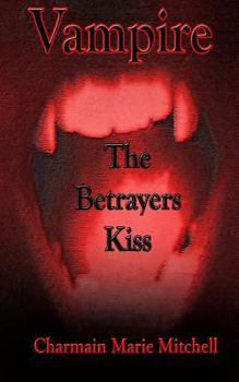 Paperback Vampire - The Betrayers Kiss Book