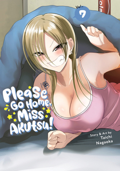 Paperback Please Go Home, Miss Akutsu! Vol. 7 Book