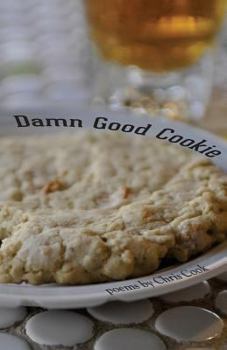 Paperback Damn Good Cookie: Poems Book