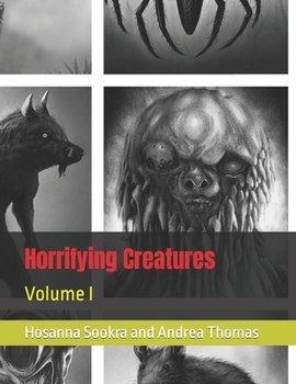 Paperback Horrifying Creatures: Volume I Book