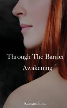 Paperback Through the Barrier: Awakening Book