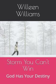 Paperback Storm You Can't Win: God Has Your Destiny Book