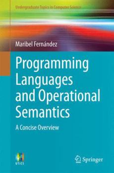 Paperback Programming Languages and Operational Semantics: A Concise Overview Book