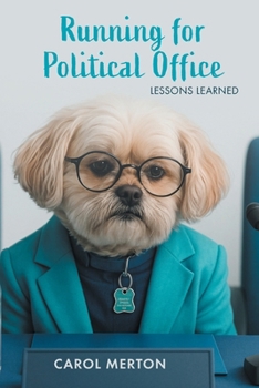 Paperback Running for Political Office: Lessons Learned Book