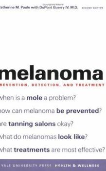 Paperback Melanoma: Prevention, Detection, and Treatment; Second Edition Book