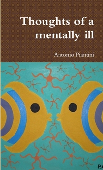 Paperback Thoughts of a mentally ill Book