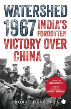 Paperback Watershed 1967:: India's Forgotten Victory Over China Book