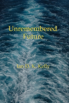 Paperback Unremembered Future Book