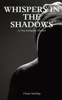 Paperback Whispers in the Shadows: A Psychological Thriller Book