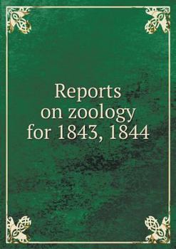 Paperback Reports on zoology for 1843, 1844 Book