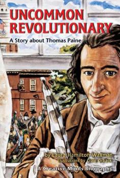 Library Binding An Uncommon Revolutionary: A Story about Thomas Paine Book
