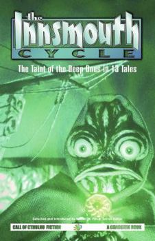 The Innsmouth Cycle: The Taint of the Deep Ones - Book  of the Chaosium's Call of Cthulhu books