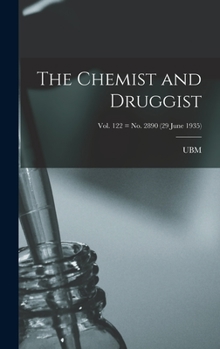 Hardcover The Chemist and Druggist [electronic Resource]; Vol. 122 = no. 2890 (29 June 1935) Book