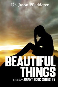 Paperback Beautiful Things: The Son: The Grant Book Series, #2 Book