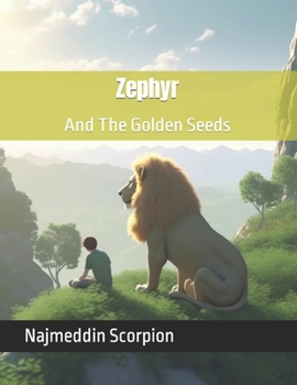 Paperback Zephyr: And The Golden Seeds Book