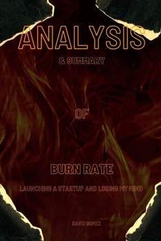 Paperback Burn Rate: Launching a Startup and Losing My Mind by Andy Dunn'' [Large Print] Book