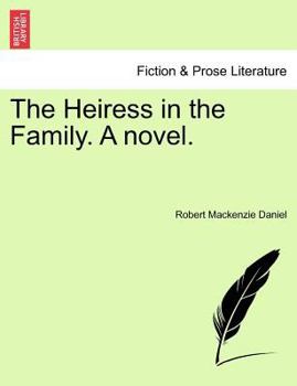 Paperback The Heiress in the Family. a Novel. Book