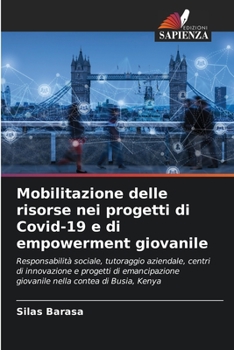 Paperback Mobilitazione delle risorse nei progetti di Covid-19 e di empowerment giovanile [Italian] Book