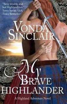 My Brave Highlander - Book #3 of the Highland Adventure
