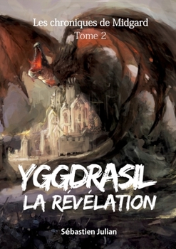 Paperback Yggdrasil la Révélation [French] Book