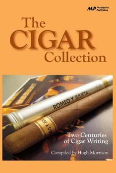 Paperback The Cigar Collection: Two Centuries of Cigar Writing Book