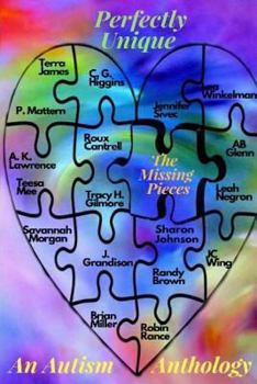 Paperback Perfectly Unique: The Missing Pieces Anthology Book