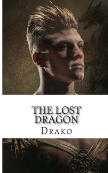 The Lost Dragon - Book #1 of the Dragon Hunters